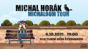 Michal Horák- MICHALBUM TOUR